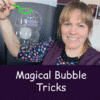 (Online Course): Magical Bubble Tricks
