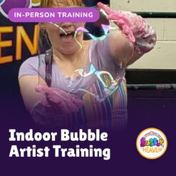 In person bubble training create and develop your indoor bubble show