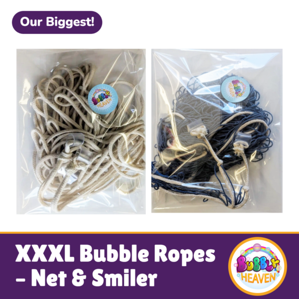 Our biggest bubble ropes nets and smiler for large long poles, professional entertainer sized